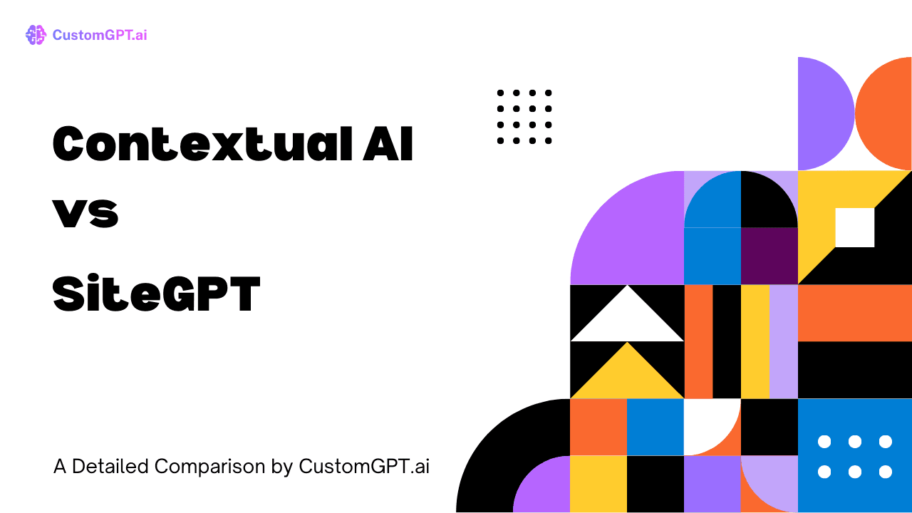 Comparison Image cover for the blog Contextual AI vs SiteGPT