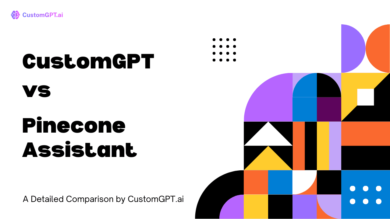 Comparison Image cover for the blog CustomGPT vs Pinecone Assistant