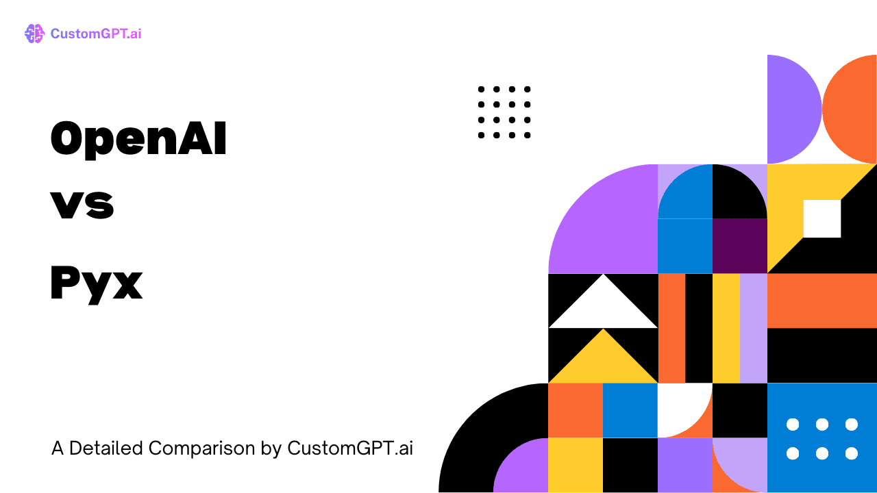 Comparison Image cover for the blog OpenAI vs Pyx