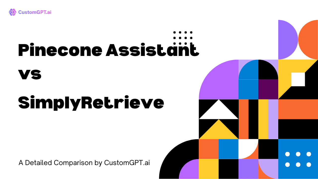 Comparison Image cover for the blog Pinecone Assistant vs SimplyRetrieve